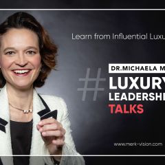 Luxury Leadership Talks : le tout premier podcast pour les amoureux du luxe, réalisé par Michaela Merk